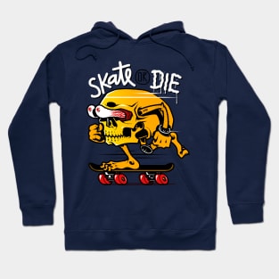 Skate or Die Hoodie